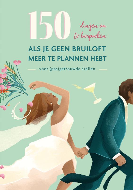 Productafbeelding: voorkant van 150 dingen om te bespreken als je geen bruiloft meer te plannen hebt