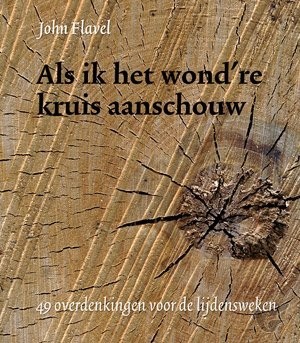 Productafbeelding: voorkant van Als ik het wond're kruis aanschouw