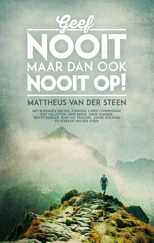 Productafbeelding: voorkant van Geef nooit, maar dan ook nooit op!