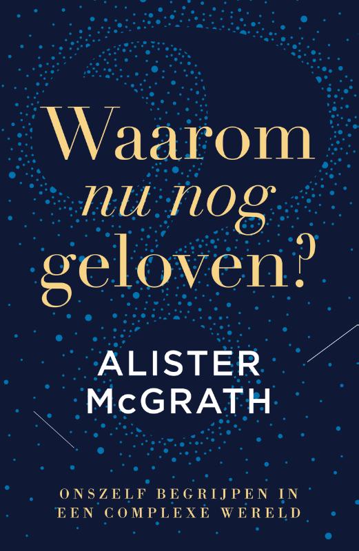 Productafbeelding: voorkant van Waarom nu nog geloven?