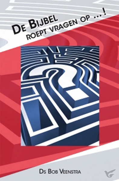 Productafbeelding: voorkant van De Bijbel roept vragen op ... !