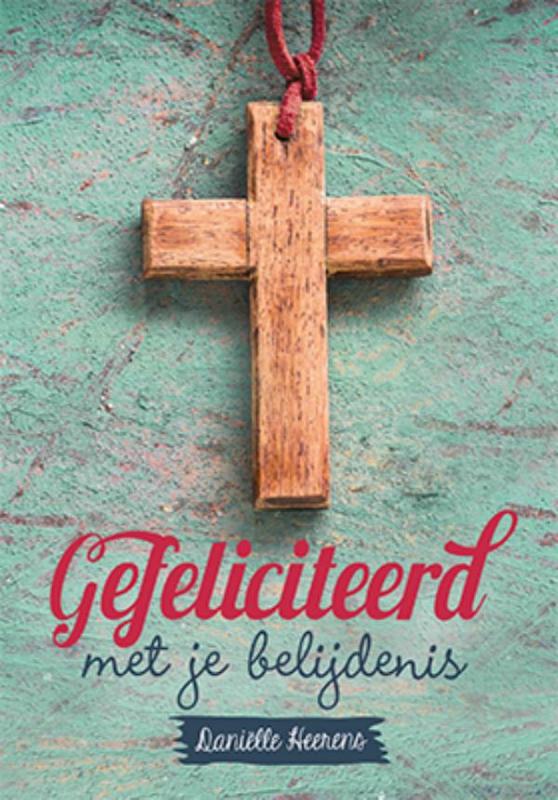 Productafbeelding: voorkant van Gefeliciteerd met je belijdenis