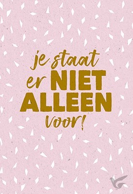 Productafbeelding: voorkant van Wenskaart je staat er niet alleen voor