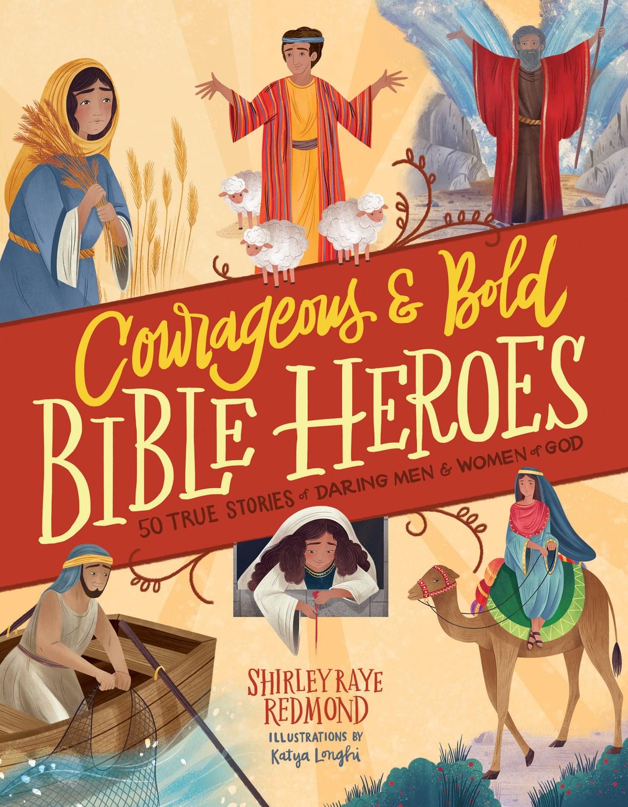 Productafbeelding: voorkant van Courageous And Bold Bible Heroes