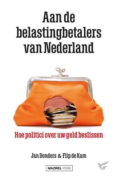 Productafbeelding: voorkant van Aan de belastingbetalers van Nederland