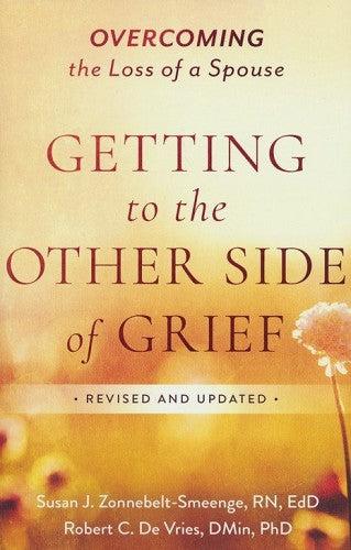 Productafbeelding: voorkant van Getting To The Other Side Of Grief (Revised And Updated)