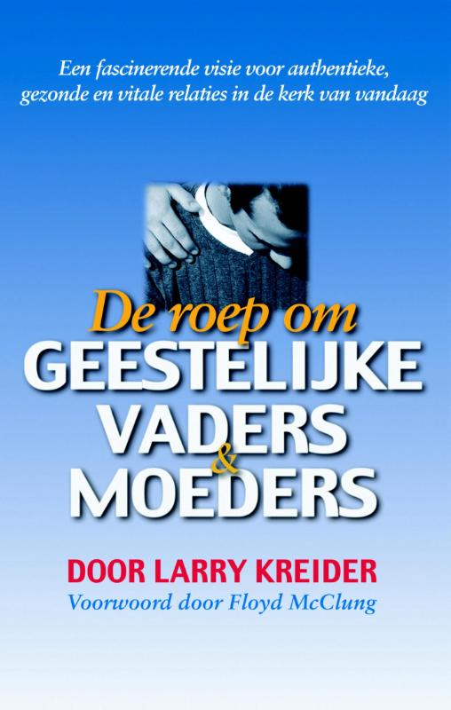 Productafbeelding: voorkant van De roep om geestelijke vaders en moeders