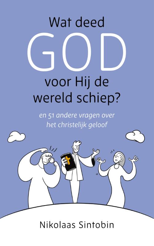 Productafbeelding: voorkant van Wat deed God voor Hij de wereld schiep?