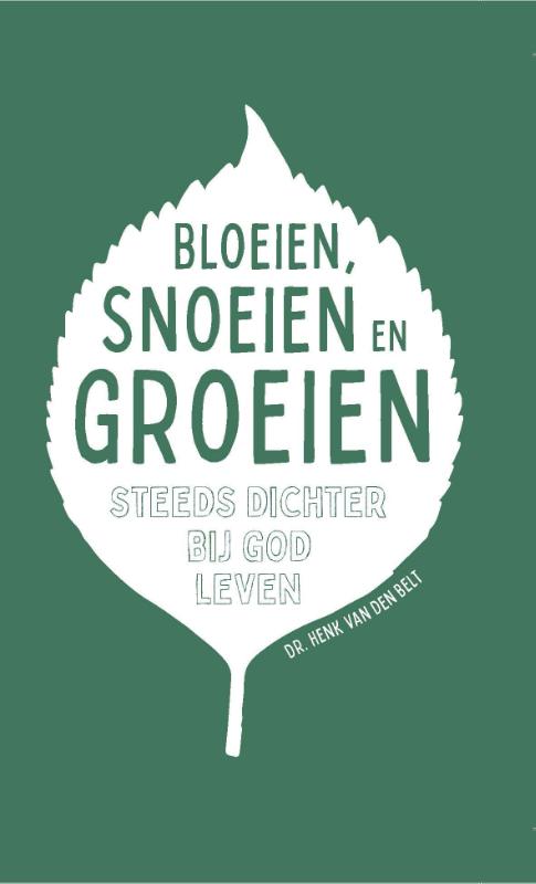 Productafbeelding: voorkant van Bloeien, snoeien en groeien