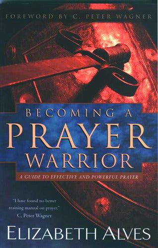 Productafbeelding: voorkant van Becoming A Prayer Warrior