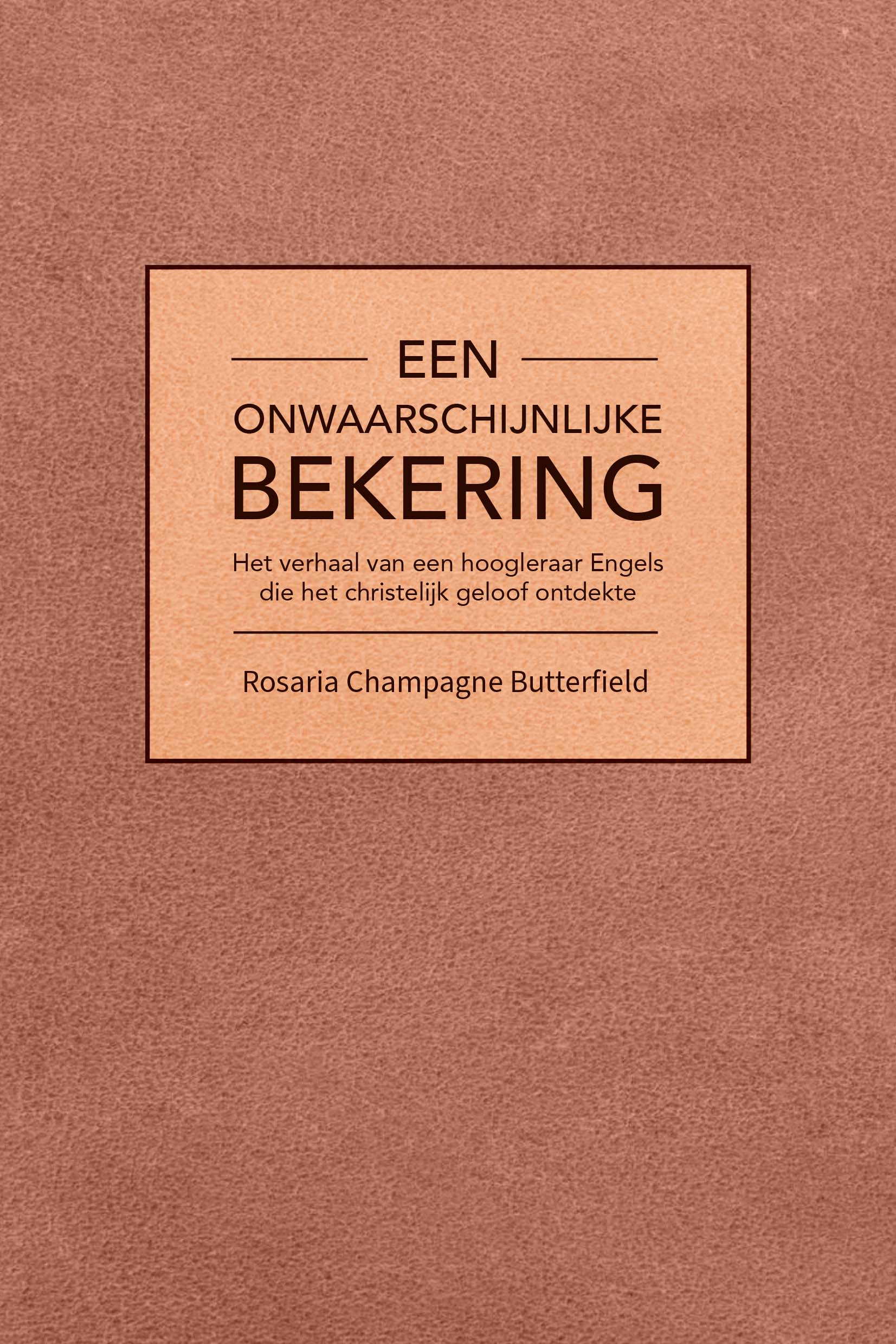 Een onwaarschijnlijke bekering - ISBN 9789033611735