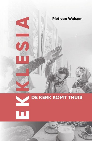 Productafbeelding: voorkant van Ekklesia de kerk komt thuis