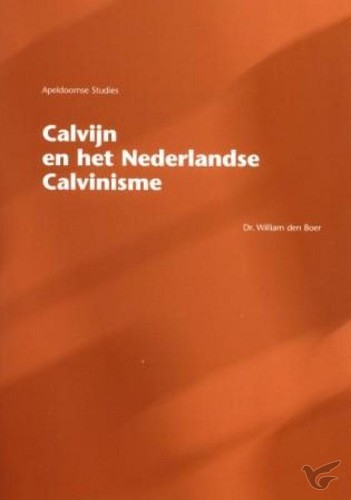 Productafbeelding: voorkant van Calvijn en het nederlandse calvinisme