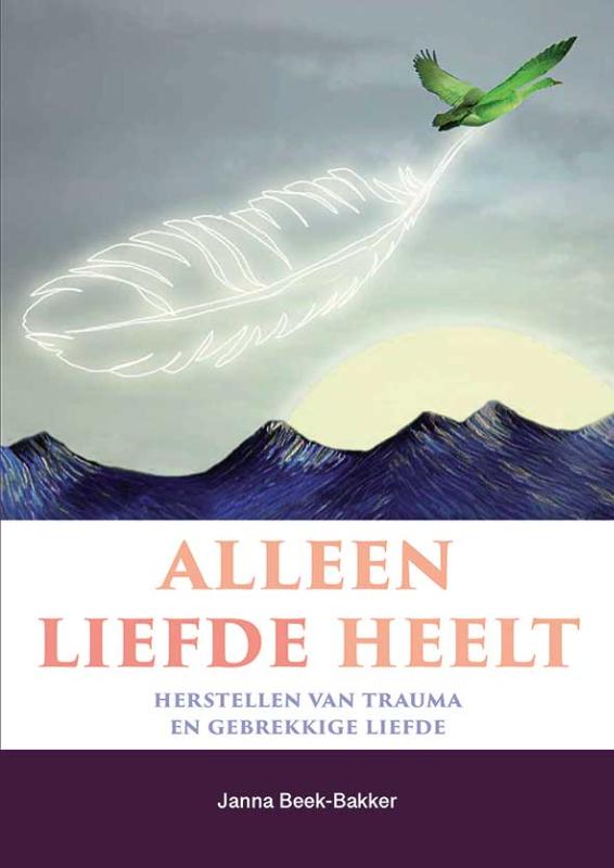 Productafbeelding: voorkant van Alleen liefde heelt