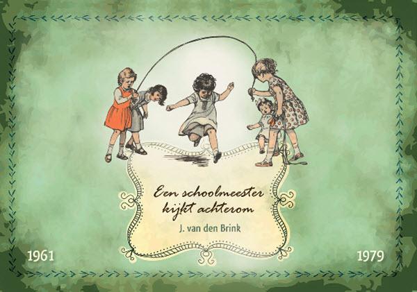 Productafbeelding: voorkant van Een schoolmeester kijkt achterom