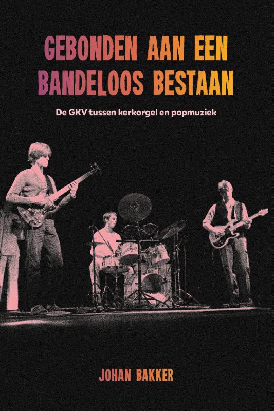 Productafbeelding: voorkant van Gebonden aan een bandeloos bestaan