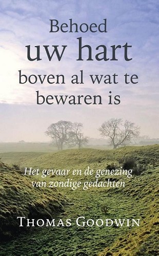 Productafbeelding: voorkant van Behoed uw hart boven al wat te bewaren i
