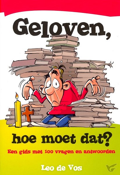 Productafbeelding: voorkant van Geloven hoe moet dat?