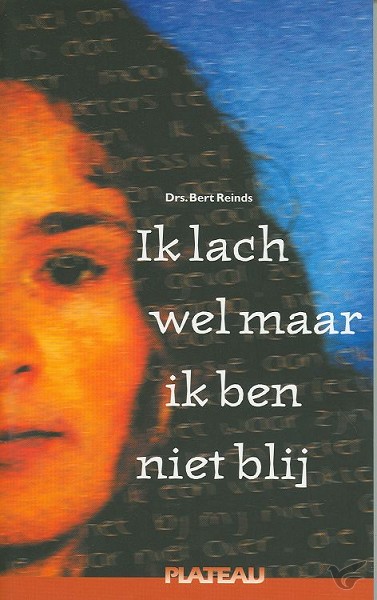 Productafbeelding: voorkant van Ik lach wel maar ik ben niet blij