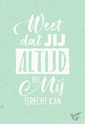 Productafbeelding: voorkant van Wenskaart weet dat jij altijd bij Mij te