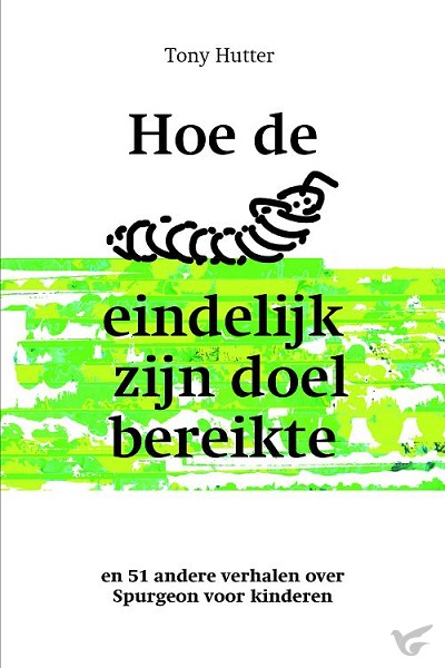 Productafbeelding: voorkant van Hoe de rups eindelijk zijn doel bereikte