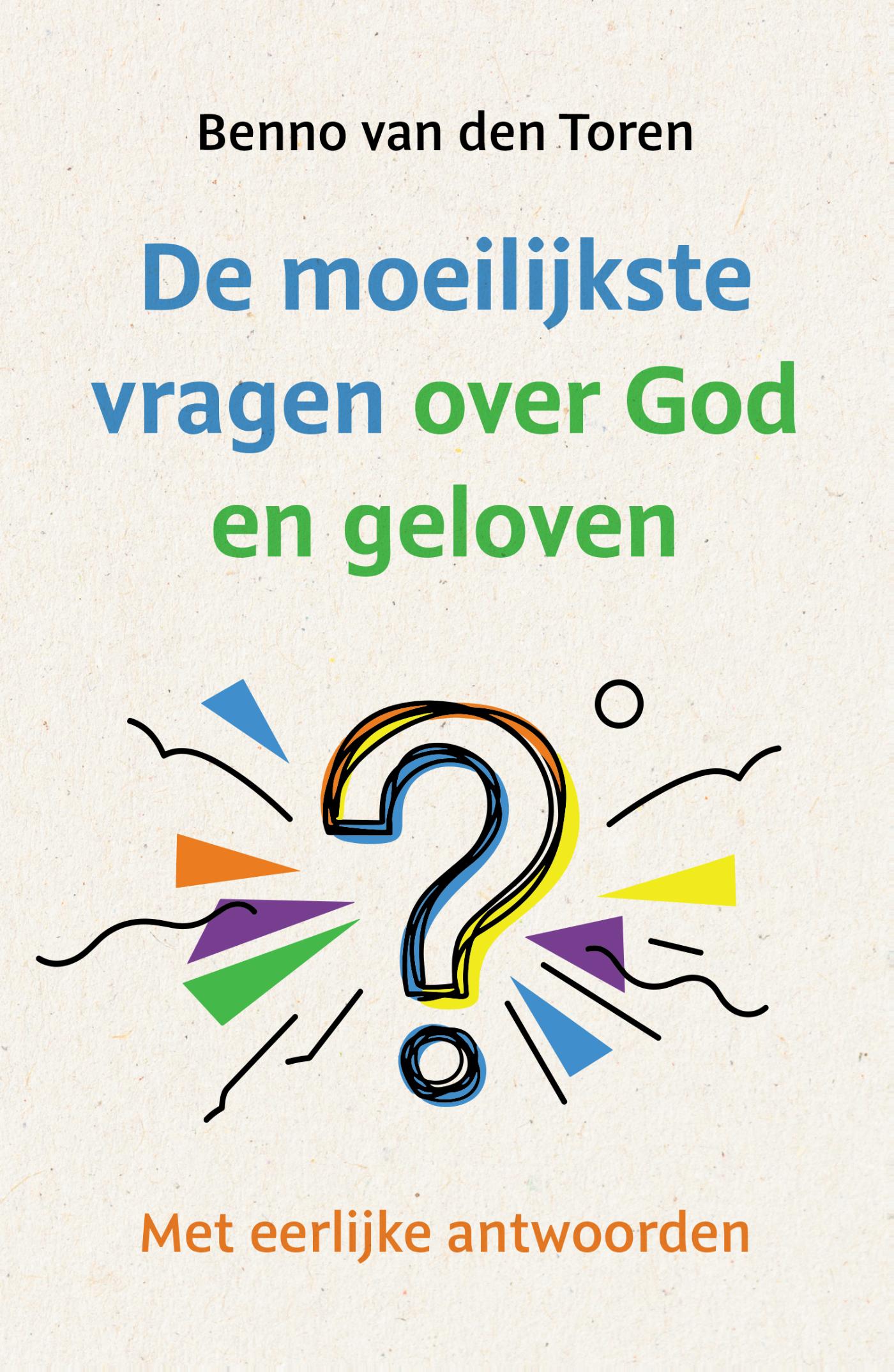 Productafbeelding: voorkant van De moeilijkste vragen over God en geloven