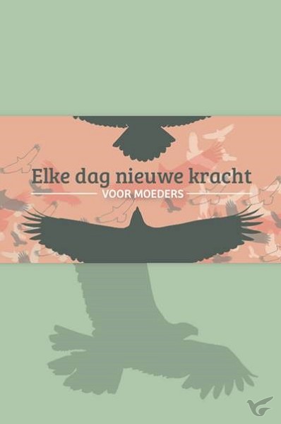 Productafbeelding: voorkant van Elke dag nieuwe kracht voor moeder groen