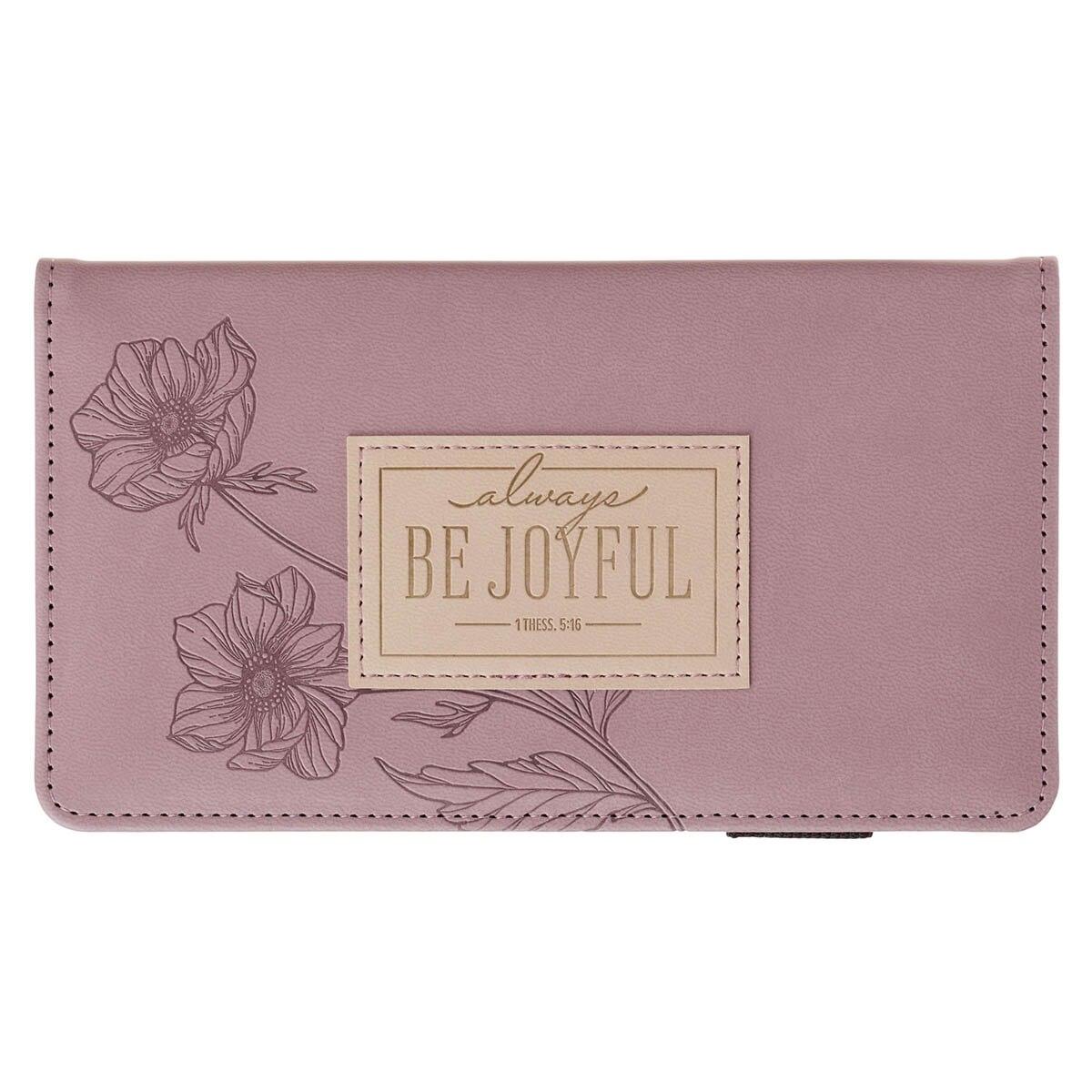 Productafbeelding: voorkant van Be Joyful 1 Thess. 5:16-18 Checkbook Wallet Mauve