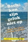 Productafbeelding: voorkant van Bach kon zijn geluk niet op