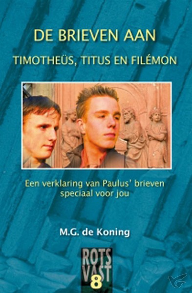 Productafbeelding: voorkant van De brieven aan Timotheus, Titus en Filem