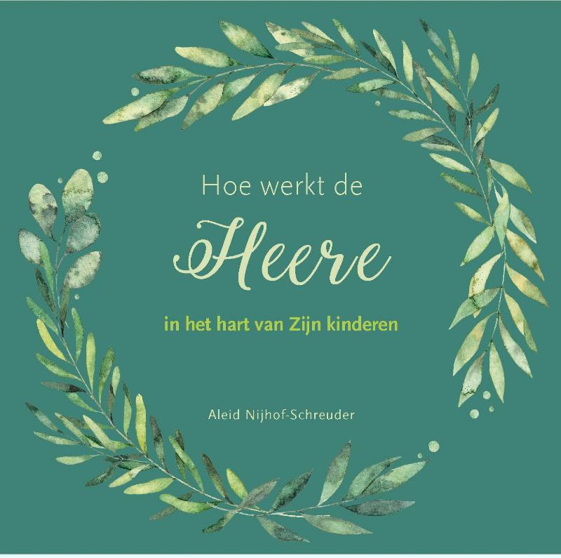 Productafbeelding: voorkant van Hoe de Heere werkt in het hart van Zijn kinderen