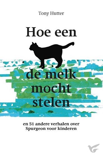 Productafbeelding: voorkant van Hoe een kat de melk mocht stelen