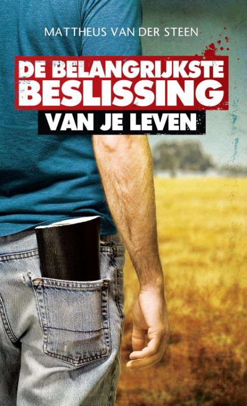 Productafbeelding: voorkant van De belangrijkste beslissing van je leven!