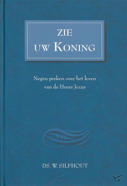 Productafbeelding: voorkant van Zie Uw Koning