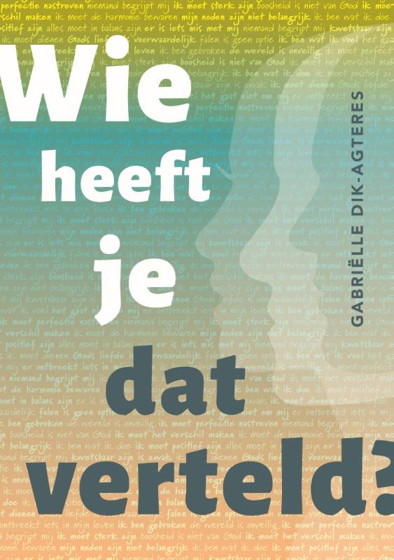 Productafbeelding: voorkant van Wie heeft je dat verteld?