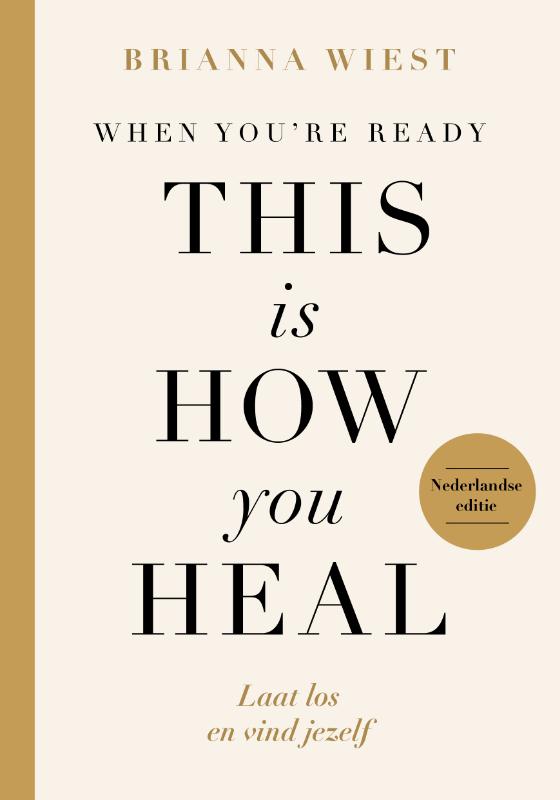 Productafbeelding: voorkant van When You're Ready, This Is How You Heal - Nederlandse editie