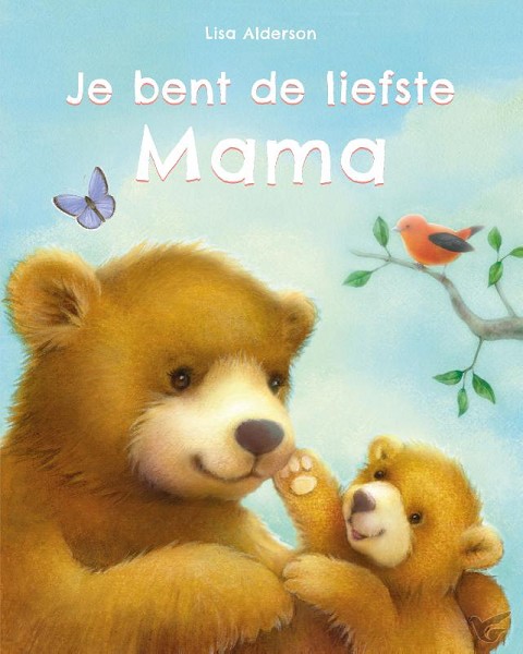 Productafbeelding: voorkant van Je bent de liefste mama