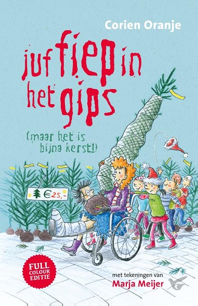 Bestel nu Juf Fiep in het gips (maar het is bijna Productafbeelding: voorkant van Juf Fiep in het gips (maar het is bijna