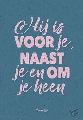 Productafbeelding: voorkant van Wenskaart Hij is voor je naast je en om