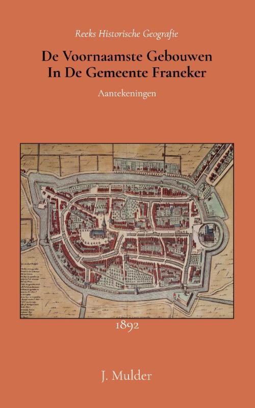 Productafbeelding: voorkant van De voornaamste gebouwen in de gemeente Franeker
