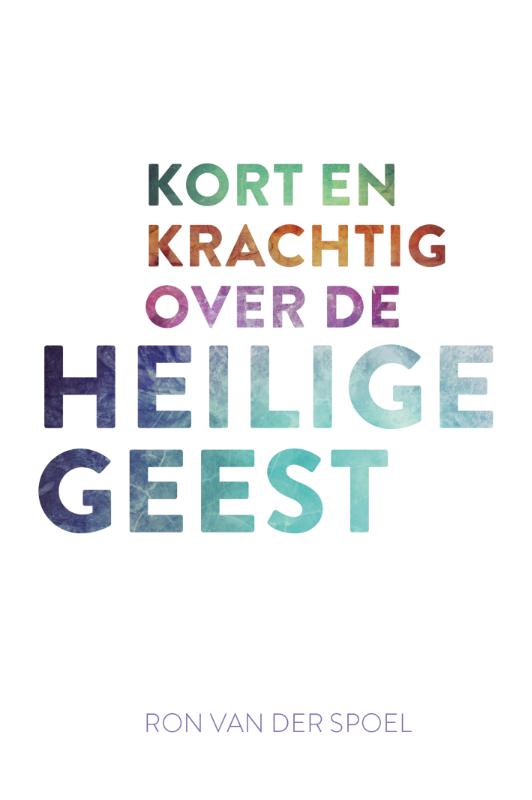 Productafbeelding: voorkant van Kort en krachtig over de Heilige Geest