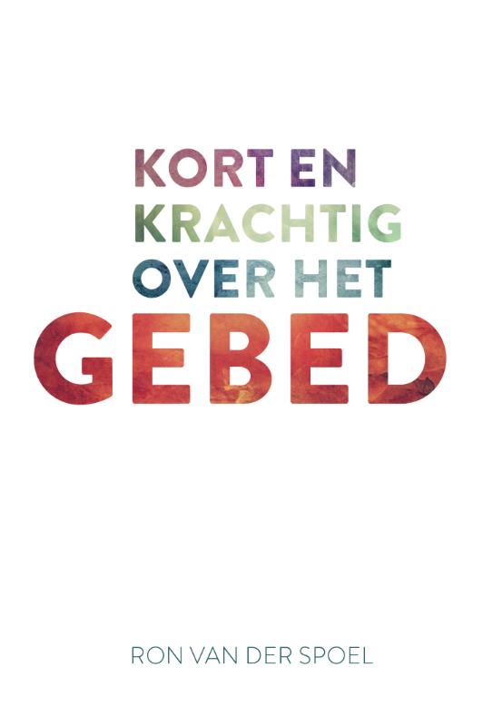 Productafbeelding: voorkant van Kort en krachtig over het gebed