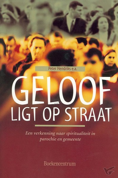 Productafbeelding: voorkant van Geloof ligt op straat