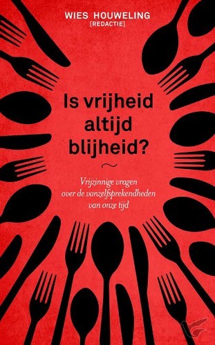 Productafbeelding: voorkant van Is vrijheid altijd blijheid?