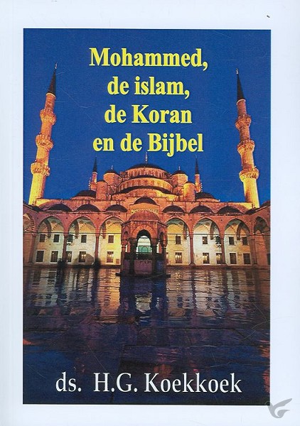 Productafbeelding: voorkant van Mohammed de islam de koran en de bijbel