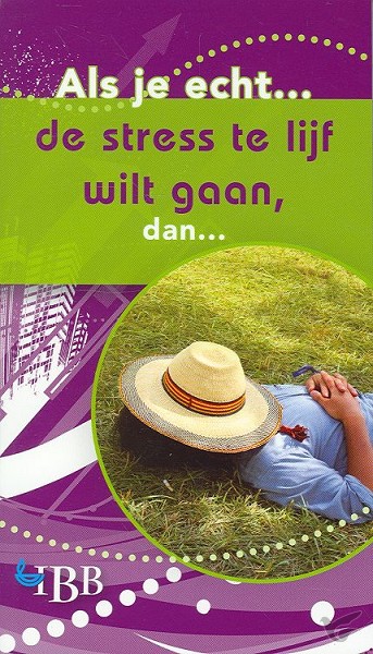 Productafbeelding: voorkant van Als je echt de stress te lijf wilt gaan