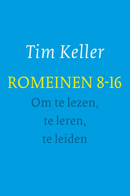 Productafbeelding: voorkant van Romeinen 8-16 - om te lezen, te leren, te leiden