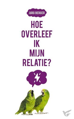 Productafbeelding: voorkant van Hoe overleef ik mijn relatie?