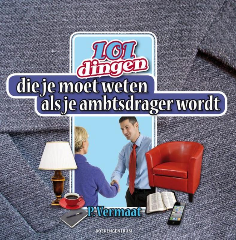 Productafbeelding: voorkant van 101 dingen die je moet weten als je ambtdrager wordt