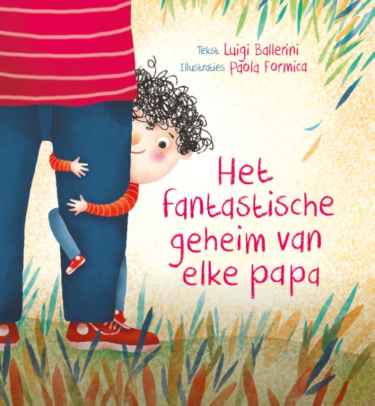 Productafbeelding: voorkant van Het fantastische geheim van elke papa